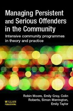 portada Managing Persistent and Serious Offenders in the Community (en Inglés)