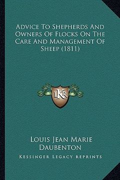 portada advice to shepherds and owners of flocks on the care and management of sheep (1811) (en Inglés)