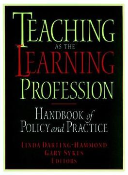 portada teaching as the learning profession: handbook of policy and practice (in English)
