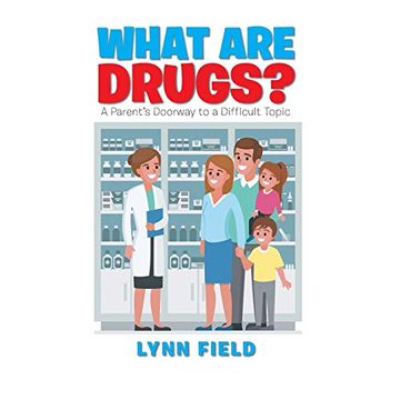 portada What are Drugs? A Parent's Doorway to a Difficult Topic 