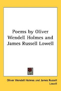 portada poems by oliver wendell holmes and james russell lowell (en Inglés)