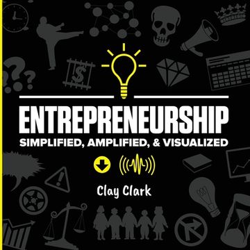 portada Entrepreneurship: Simplified, Amplified, & Visualized (en Inglés)