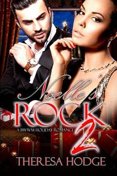 portada Noelle's Rock: A BWWM Holiday Romance 2 (en Inglés)