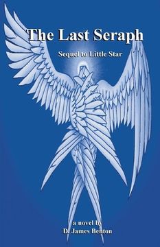 portada The Last Seraph: Sequel to Little Star (en Inglés)