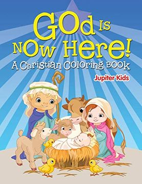 portada God is now Here! (a Christian Coloring Book) (en Inglés)