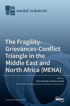 portada The Fragility-Grievances-Conflict Triangle in the Middle East and North Africa (Mena) (en Inglés)