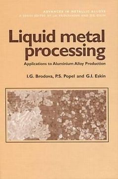 portada liquid metal processing: applications to aluminium alloy production (en Inglés)