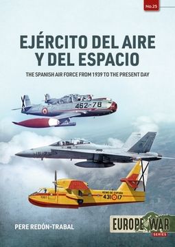 portada Ejército del Aire Y del Espacio: The Spanish Air Force from 1939 to the Present Day (en Inglés)