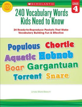 portada 240 vocabulary words kids need to know: grade 4: 24 ready-to-reproduce packets that make vocabulary building fun & effective