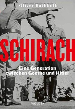 portada Schirach: Eine Generation Zwischen Goethe und Hitler (en Alemán)