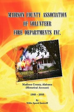 portada madison county association of volunteer fire departments inc. (en Inglés)
