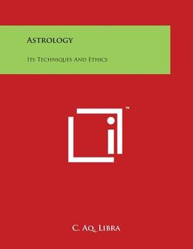 portada Astrology: Its Techniques and Ethics (in English)
