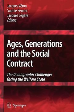 portada ages, generations and the social contract: the demographic challenges facing the welfare state