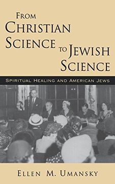 portada From Christian Science to Jewish Science: Spiritual Healing and American Jews (in English)