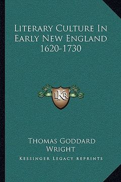 portada literary culture in early new england 1620-1730 (en Inglés)