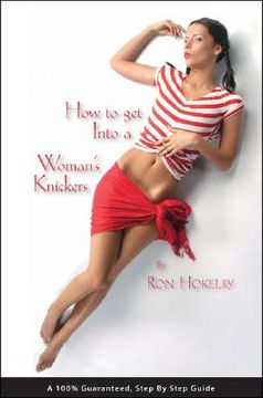 portada how to get into a woman's knickers (en Inglés)