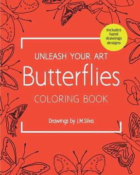 portada Unleash your Art Butterflies Coloring Book (en Inglés)