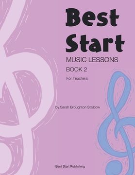 portada Best Start Music Lessons Book 2: For Teachers (en Inglés)