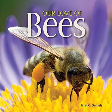 portada Our Love of Bees (Our Love of Wildlife) 