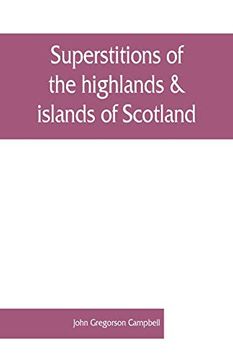 portada Superstitions of the Highlands & Islands of Scotland (en Inglés)