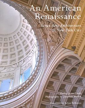 portada An American Renaissance: Beaux-Arts Architecture in New York City (in English)