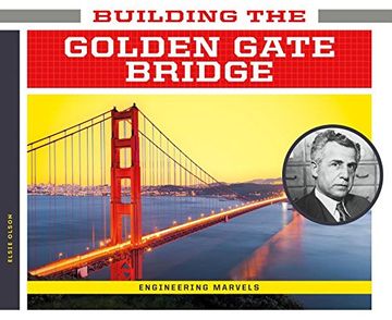 portada Building the Golden Gate Bridge (Engineering Marvels)