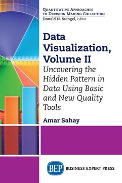 portada Data Visualization, Volume ii: Uncovering the Hidden Pattern in Data Using Basic and new Quality Tools (in English)