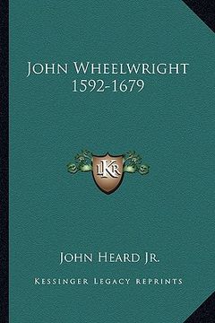 portada john wheelwright 1592-1679 (en Inglés)