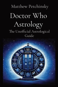 portada Doctor Who Astrology: The Unofficial Astrological Guide (en Inglés)