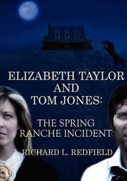 portada elizabeth taylor and tom jones: the spring ranche incident (en Inglés)