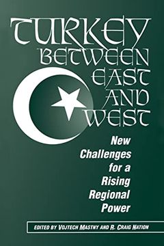 portada Turkey Between East and West: New Challenges for a Rising Regional Power (in English)