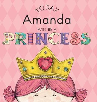 portada Today Amanda Will Be a Princess (en Inglés)
