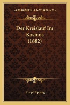 portada Der Kreislauf Im Kosmos (1882) (en Alemán)