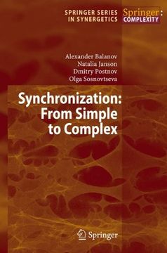 portada Synchronization: From Simple to Complex (Springer Series in Synergetics) (en Inglés)