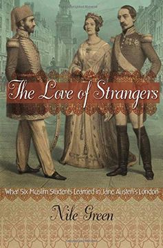 portada The Love of Strangers: What six Muslim Students Learned in Jane Austen's London