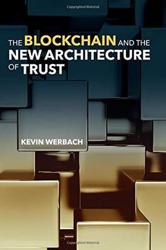 portada The Blockchain and the new Architecture of Trust (Information Policy) (in English)