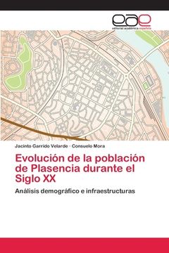 portada Evolución de la Población de Plasencia Durante el Siglo xx