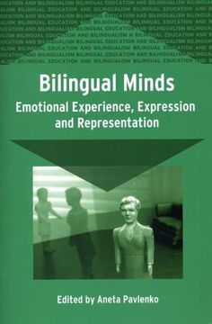 portada Bilingual Minds: Emotional Experience, Expression, and Representation (Bilingual Education & Bilingualism) (in English)