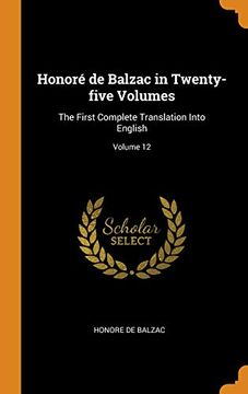 portada Honoré de Balzac in Twenty-Five Volumes: The First Complete Translation Into English; Volume 12 