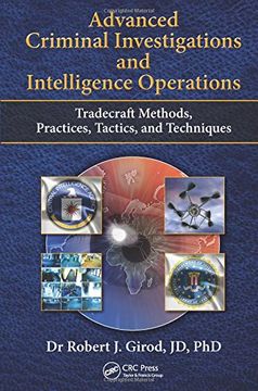 portada Advanced Criminal Investigations and Intelligence Operations: Tradecraft Methods, Practices, Tactics, and Techniques (en Inglés)