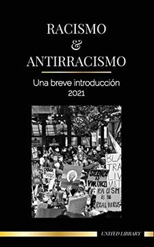 portada Racismo y Antirracismo: Una Breve Introducción - 2021 - Comprender la Fragilidad (in Spanish)