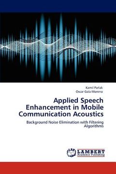 portada applied speech enhancement in mobile communication acoustics (en Inglés)