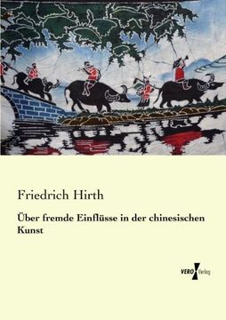portada Ueber fremde Einfluesse in der chinesischen Kunst (German Edition)