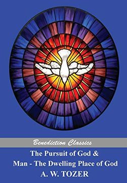 portada The Pursuit of god and man - the Dwelling Place of god (en Inglés)