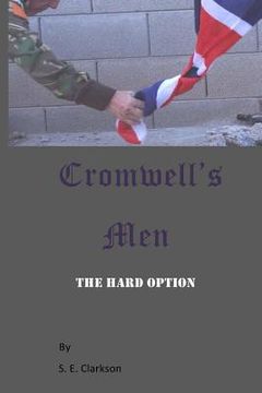 portada Cromwell's Men: The Hard Option (en Inglés)