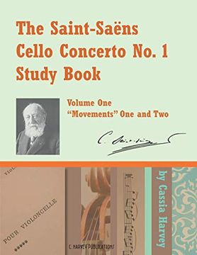 portada The Saint-Saens Cello Concerto no. 1 Study Book, Volume one (en Inglés)
