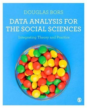 portada Data Analysis for the Social Sciences: Integrating Theory and Practice