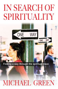 portada In Search of Spirituality: Finding a Way Through the Spiritual Maze (in English)