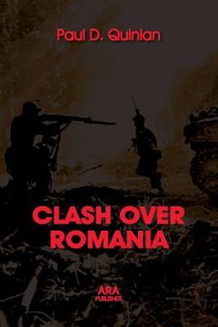portada CLASH OVER ROMANIA, Vol. II. British and American Policies toward Romania: 1938 - 1947, the 2nd Edition (en Inglés)