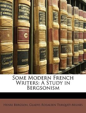 portada some modern french writers: a study in bergsonism (in English)